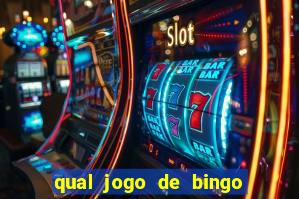 qual jogo de bingo que ganha dinheiro de verdade