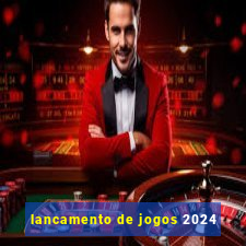 lancamento de jogos 2024