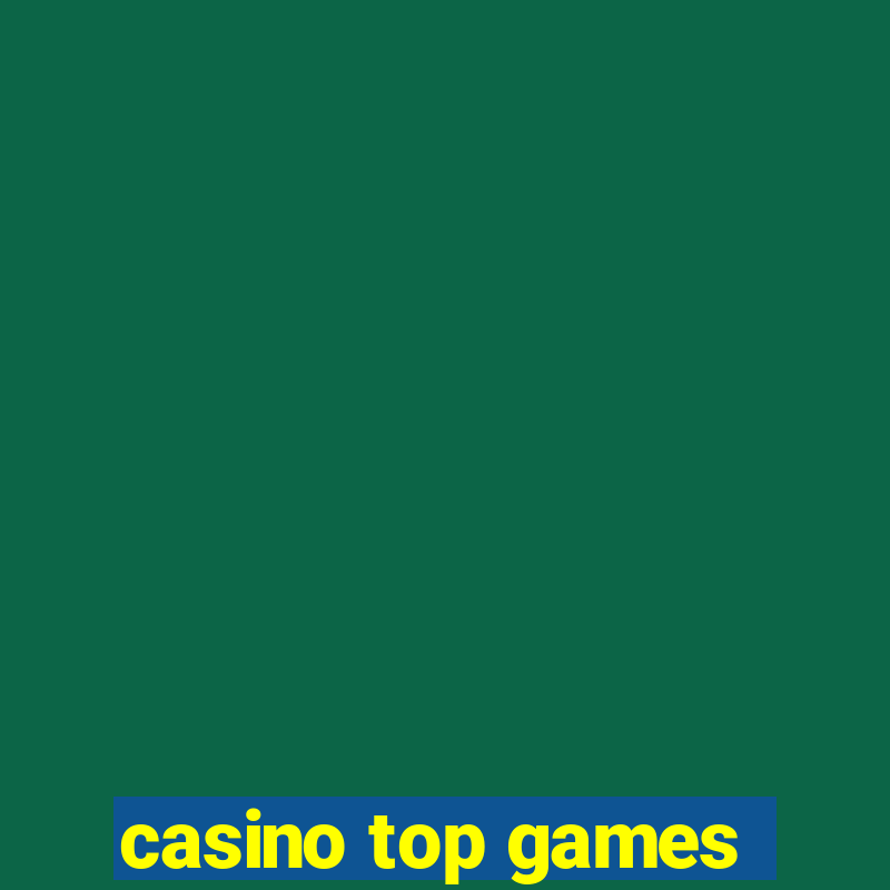 casino top games