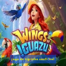 jogo do tigrinho confi谩vel