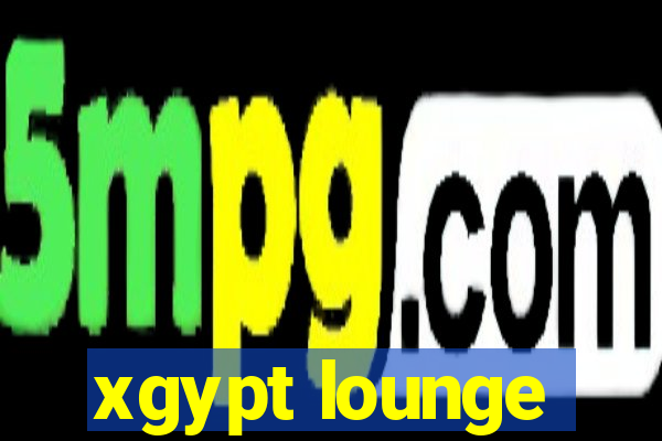 xgypt lounge