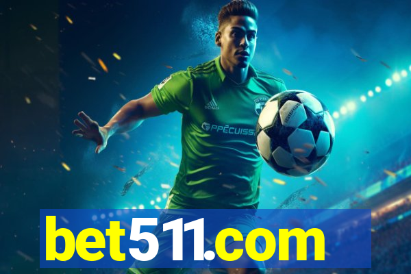 bet511.com