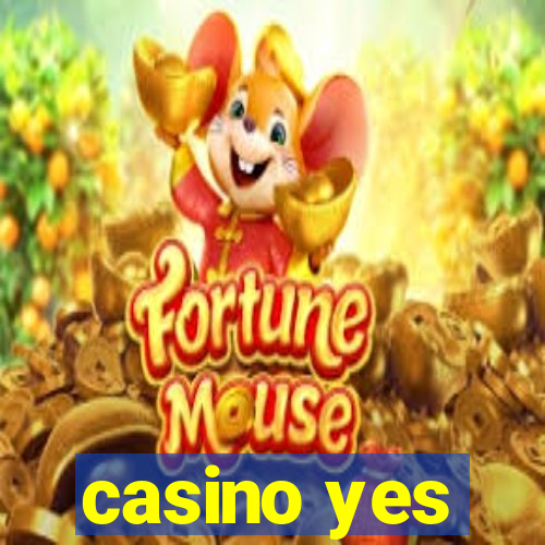 casino yes