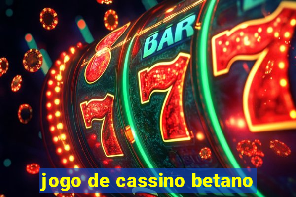 jogo de cassino betano