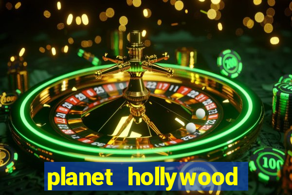 planet hollywood resort & casino