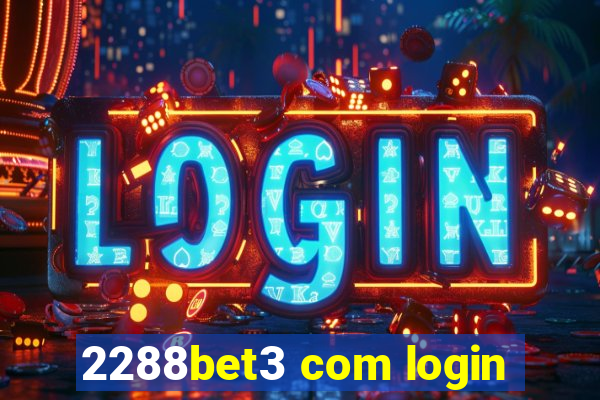 2288bet3 com login