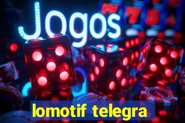 lomotif telegra