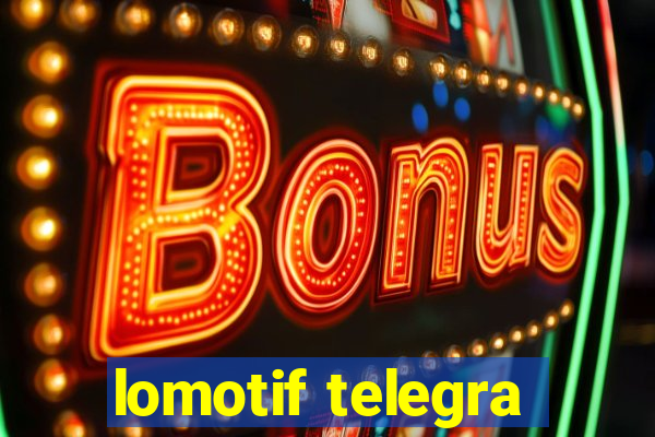 lomotif telegra