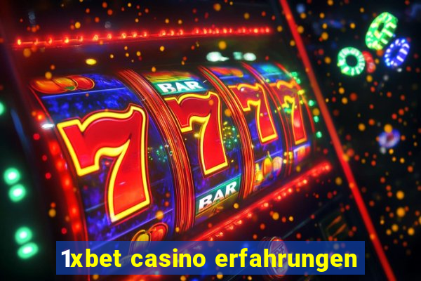 1xbet casino erfahrungen