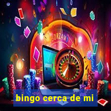 bingo cerca de mi