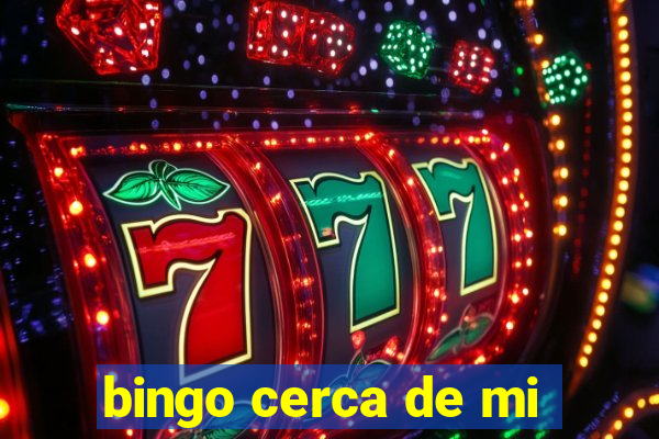 bingo cerca de mi