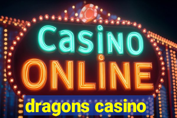 dragons casino