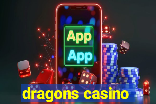 dragons casino