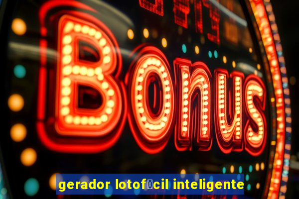 gerador lotof谩cil inteligente