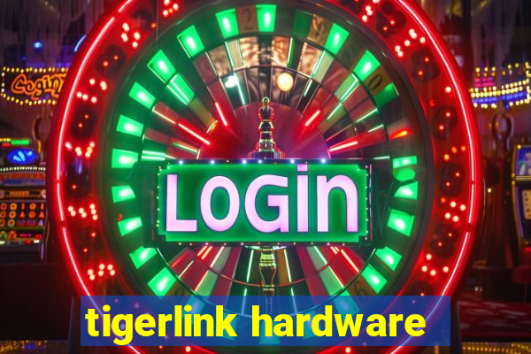 tigerlink hardware