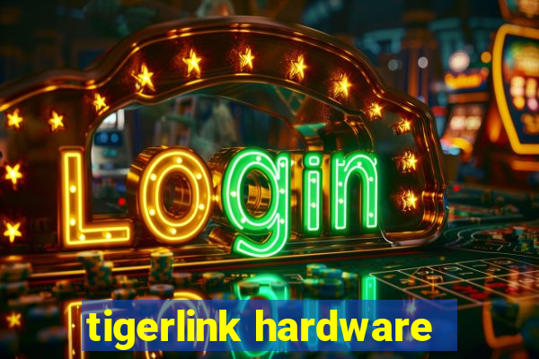 tigerlink hardware