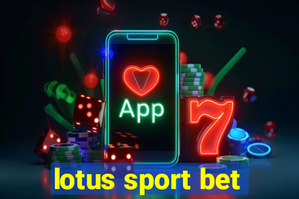 lotus sport bet