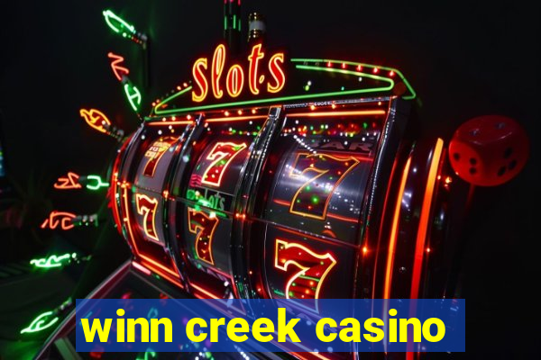 winn creek casino