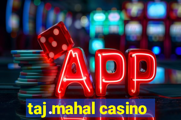 taj.mahal casino