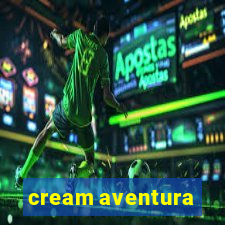 cream aventura