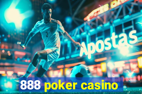 888 poker casino