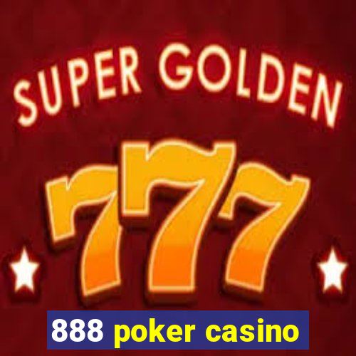 888 poker casino