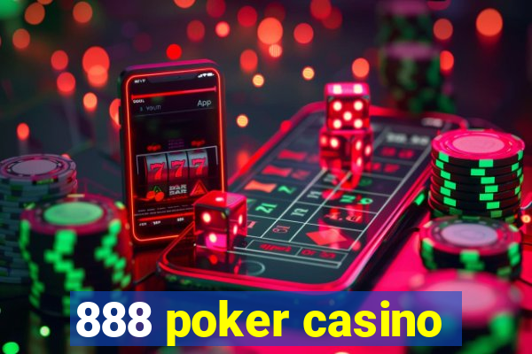 888 poker casino