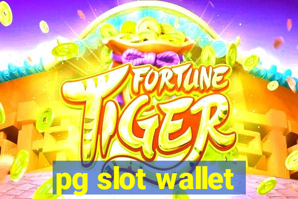 pg slot wallet