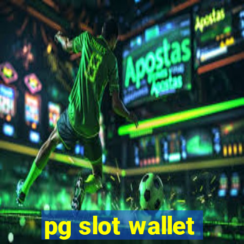 pg slot wallet