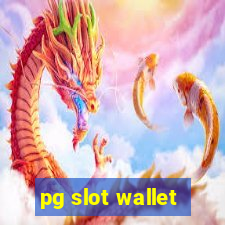 pg slot wallet