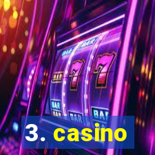 3. casino