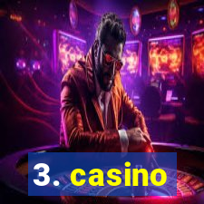 3. casino