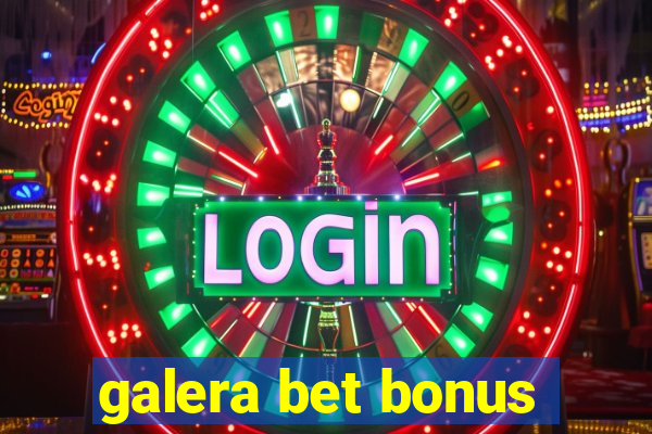 galera bet bonus