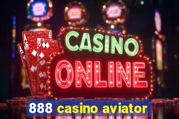 888 casino aviator