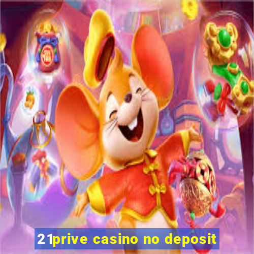 21prive casino no deposit