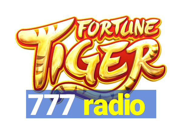 777 radio