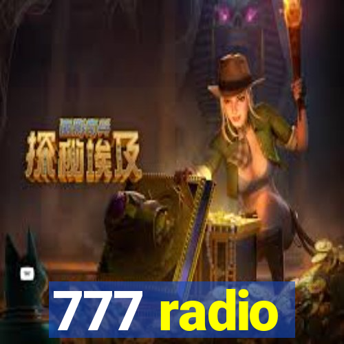 777 radio