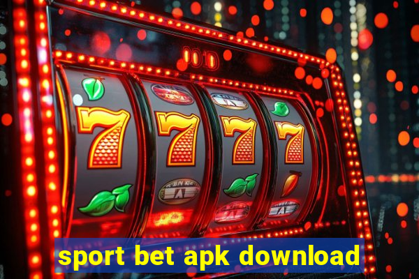 sport bet apk download