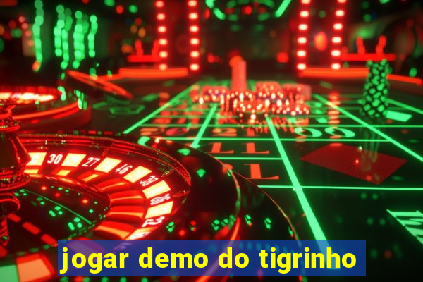 jogar demo do tigrinho