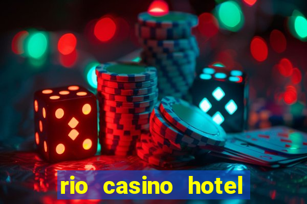 rio casino hotel las vegas