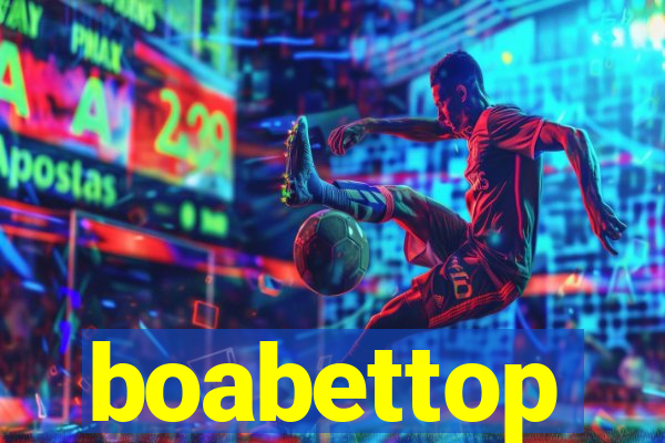 boabettop