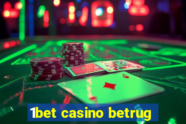 1bet casino betrug