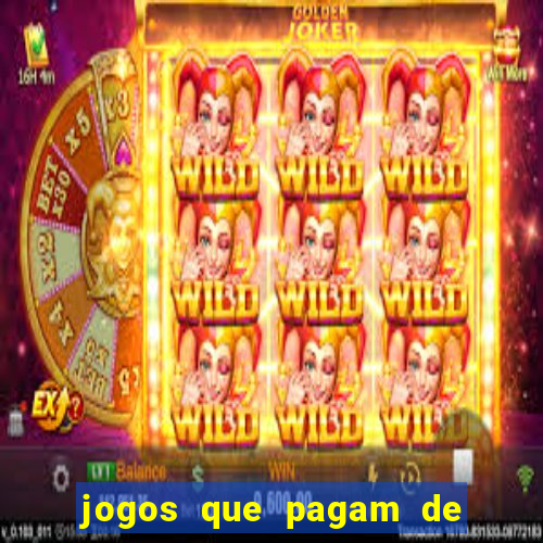 jogos que pagam de verdade sem investir