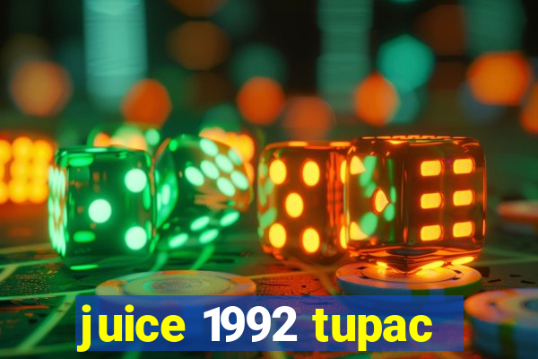 juice 1992 tupac