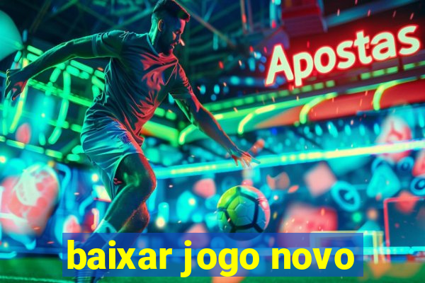 baixar jogo novo