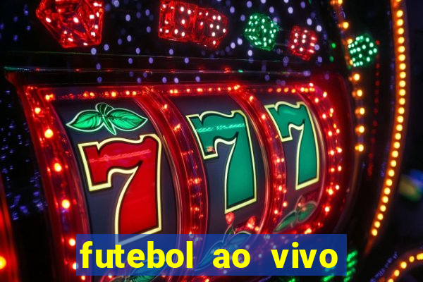 futebol ao vivo sem virus