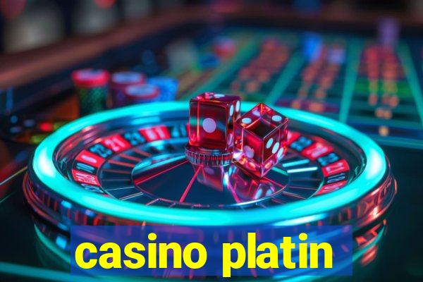 casino platin