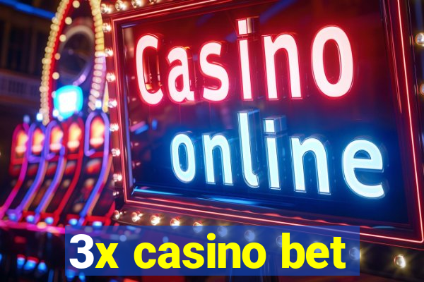 3x casino bet