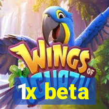 1x beta