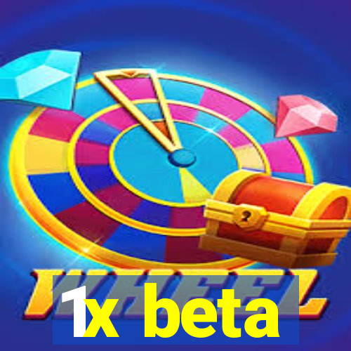 1x beta